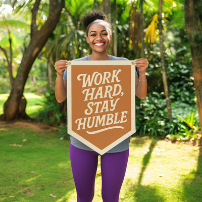 Work Hard Stay Humble Felt Camp Flag