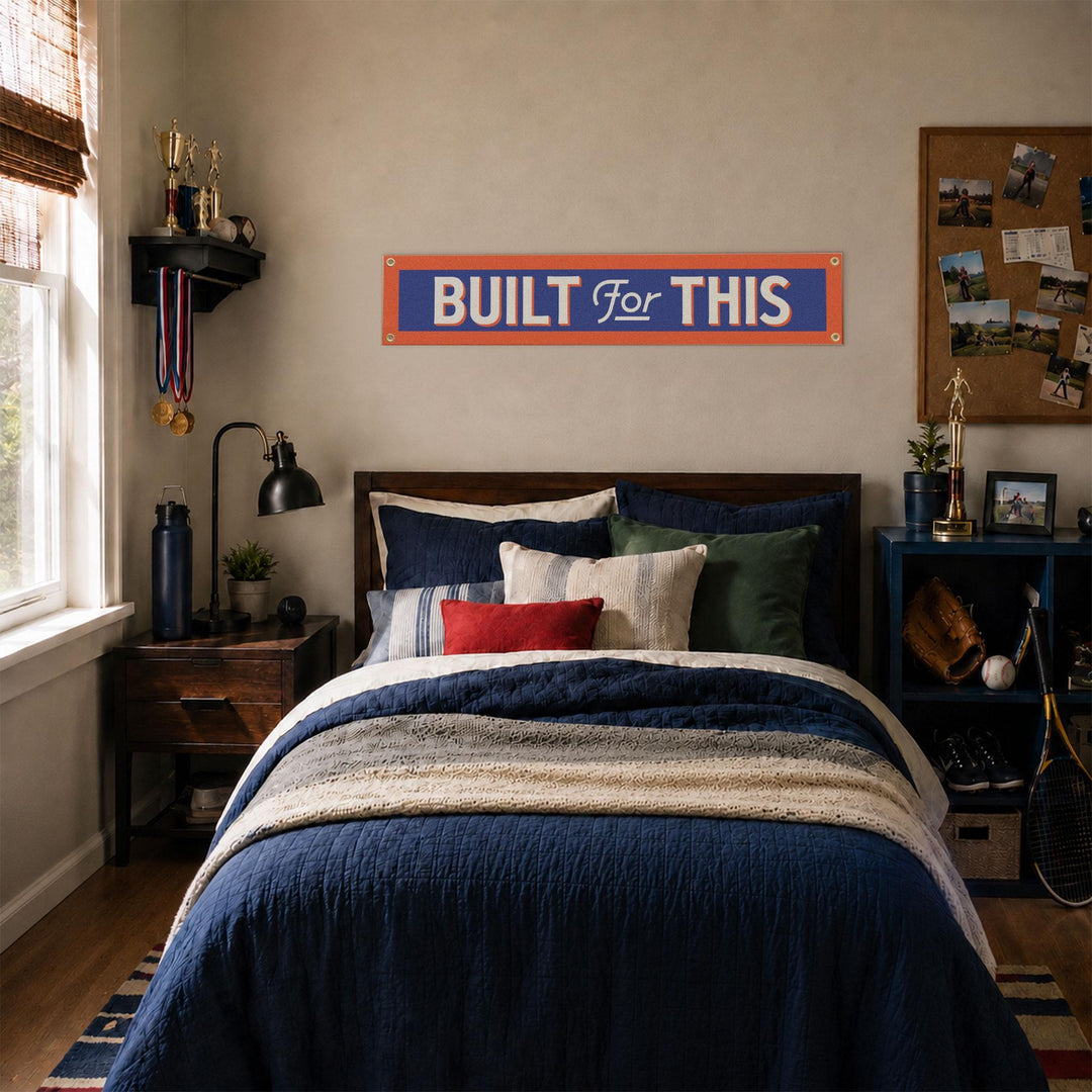 Built For This Felt Banner