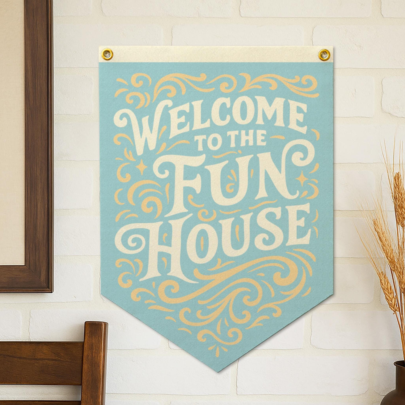 Welcome To The Fun House Felt Camp Flag