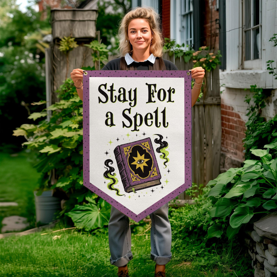 Stay for a Spell Felt Banner