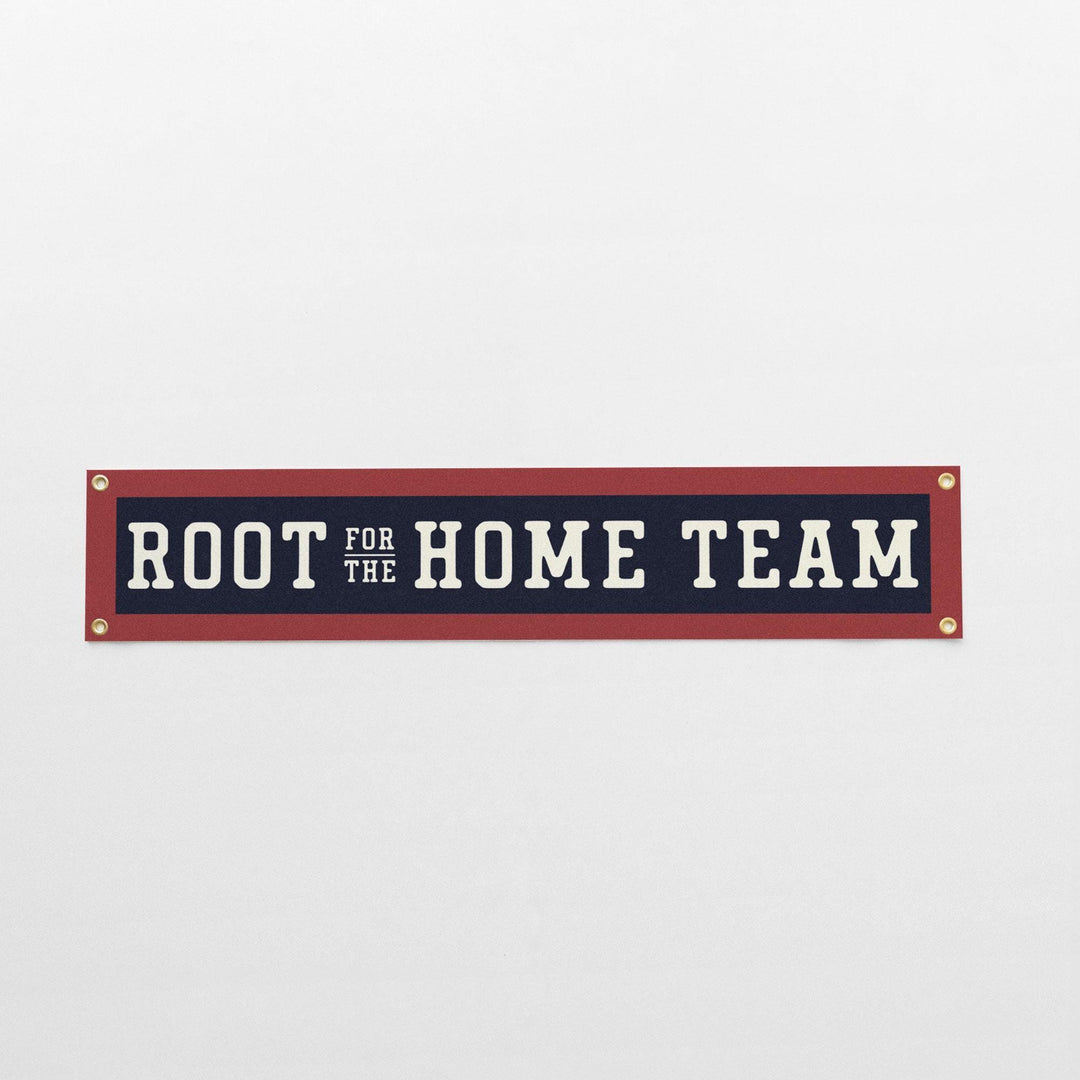 Root for the Home Team Felt Banner