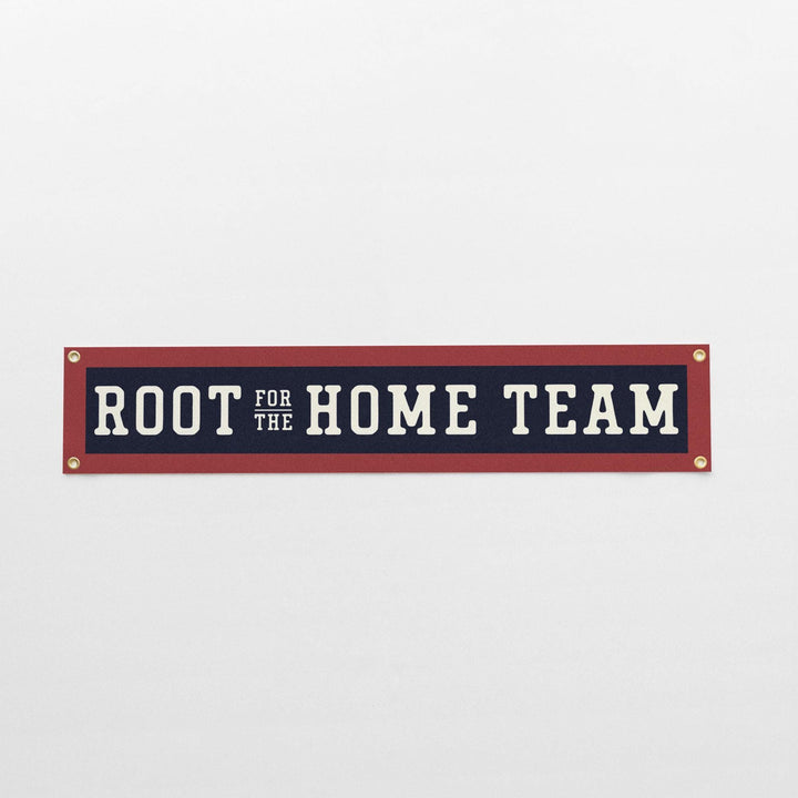 Root for the Home Team Felt Banner