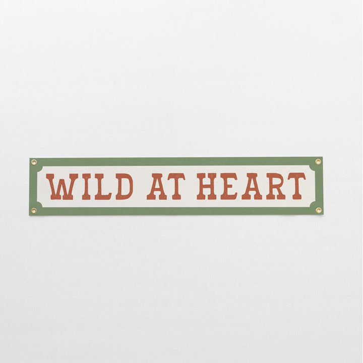 Wild at Heart Felt Banner