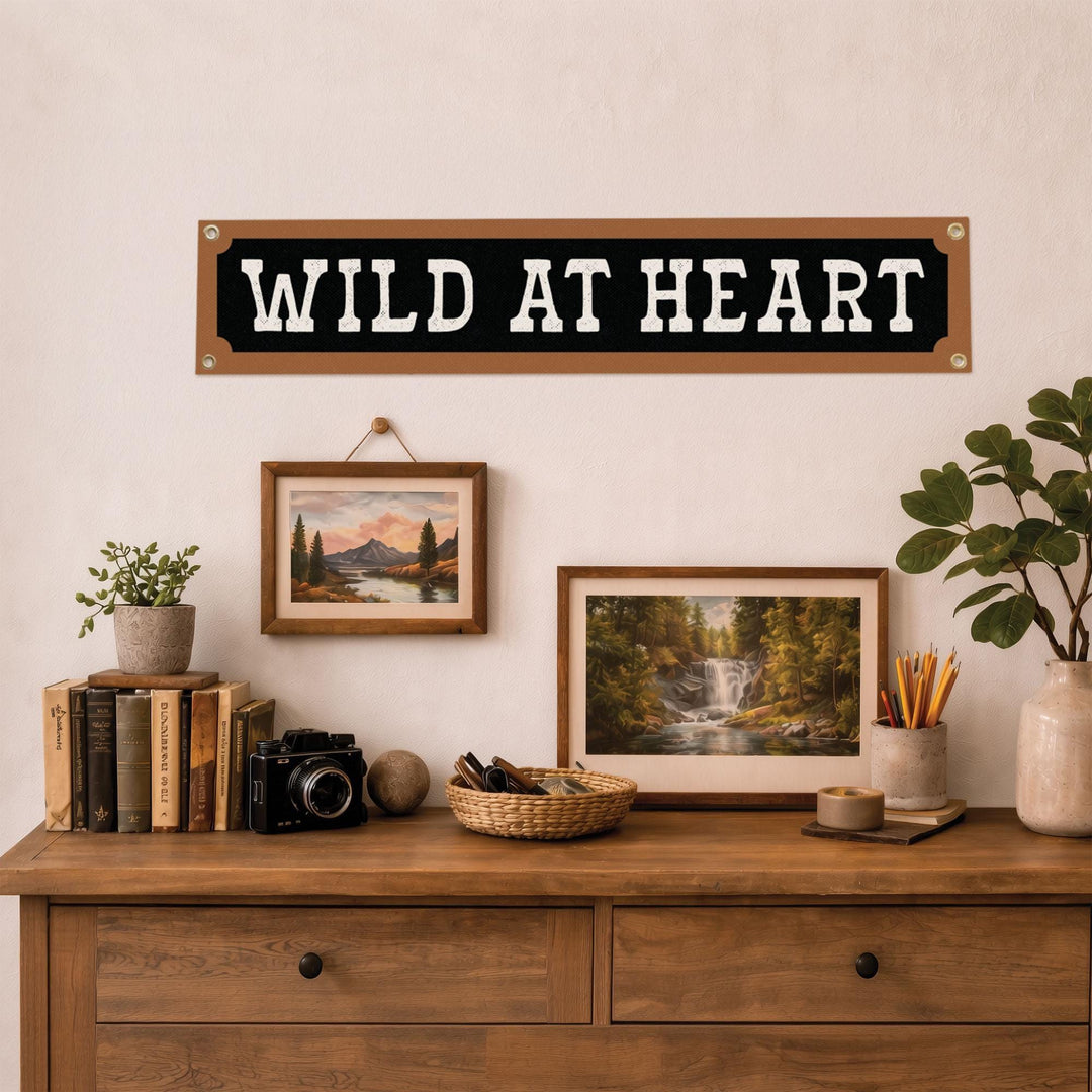 Wild at Heart Felt Banner