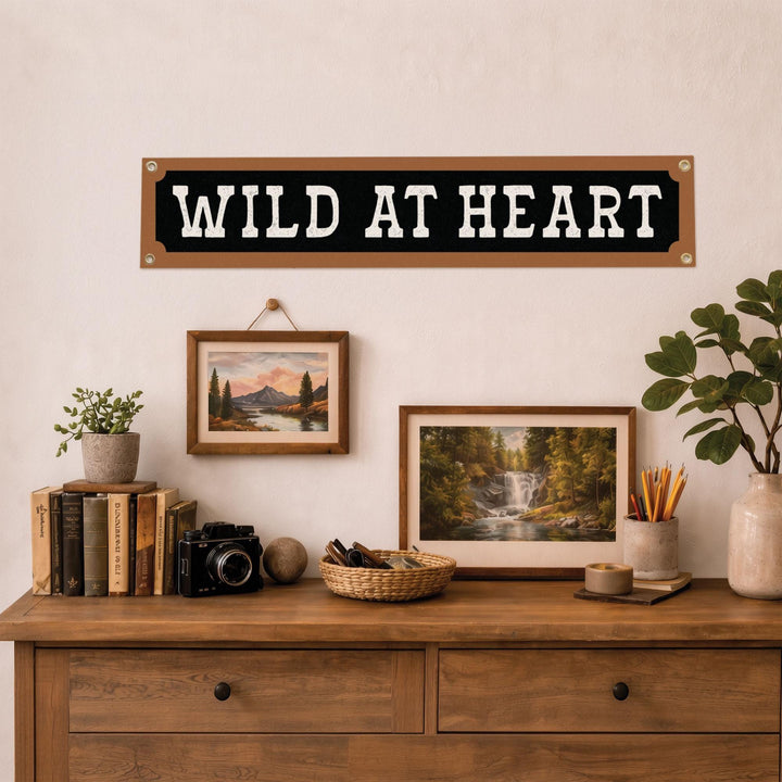 Wild at Heart Felt Banner