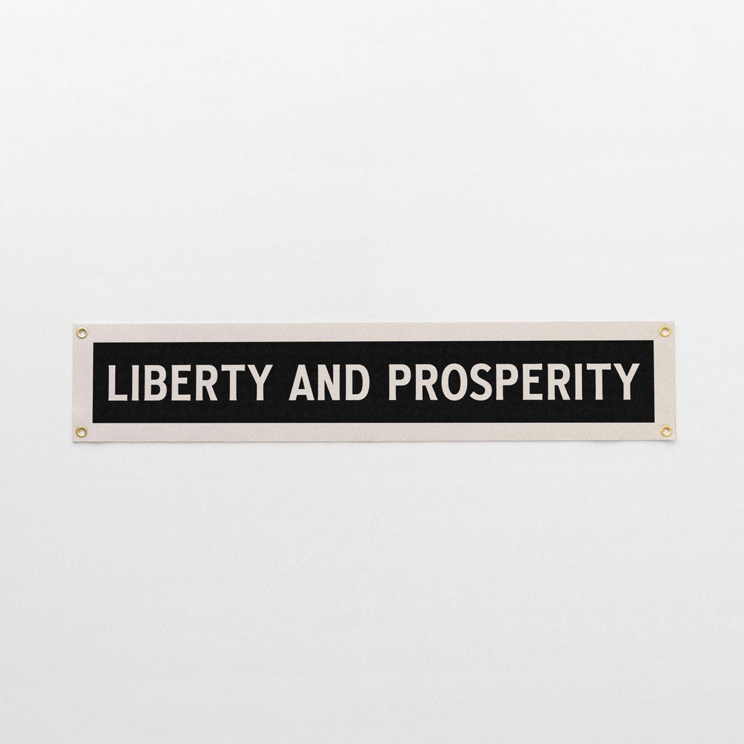 Liberty And Prosperity Felt Sign Banner