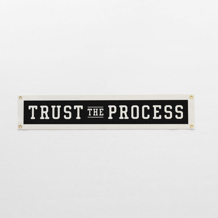 Trust the Process Felt Banner