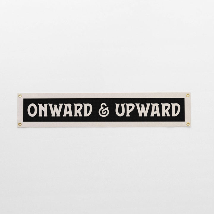 Onward &amp; Upward Felt Banner