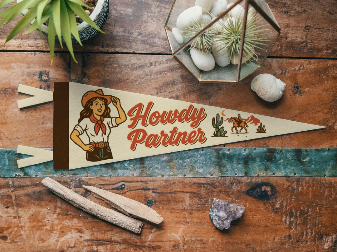 Howdy Partner Felt Pennant