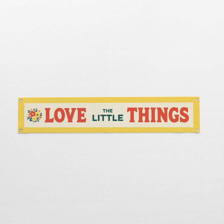 Love The Little Things Felt Banner