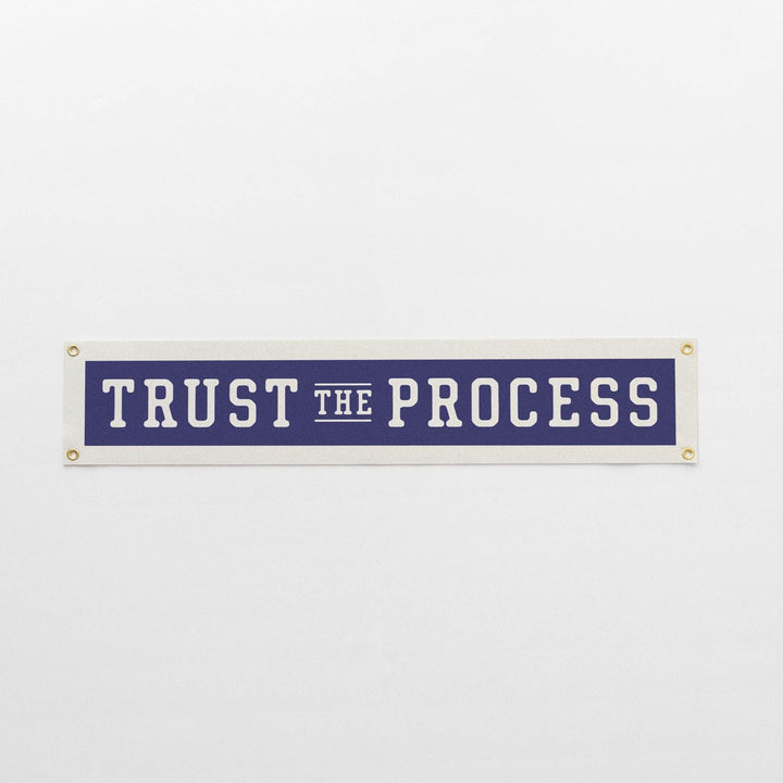 Trust the Process Felt Banner