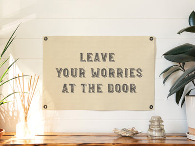 Leave Your Worries at the Door Felt Banner