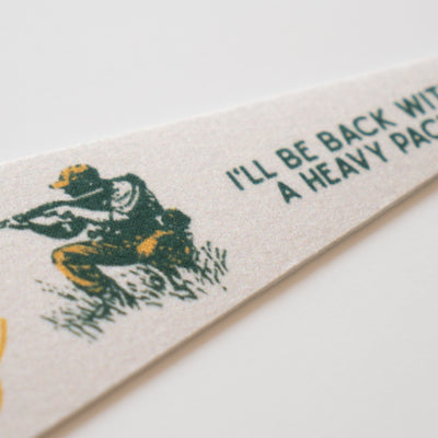 Gone Hunting Felt Pennant