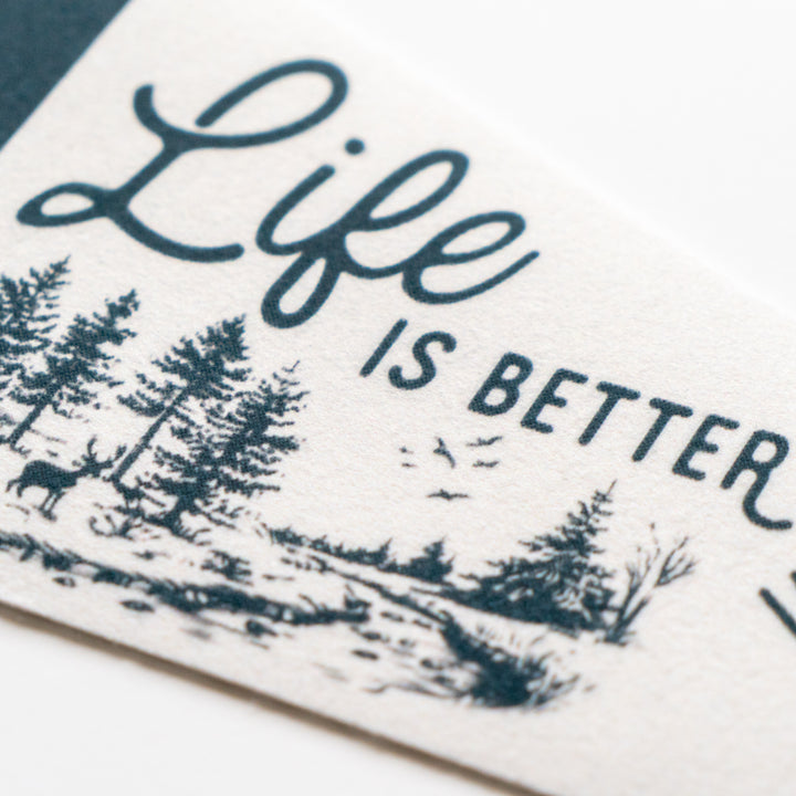 Life is Better in the Woods Felt Pennant