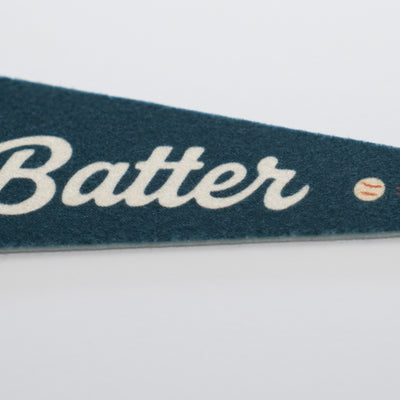 Swing Batter Batter Felt Pennant