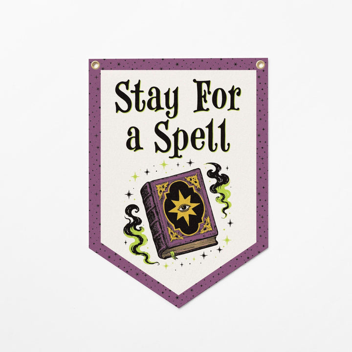 Stay for a Spell Felt Banner