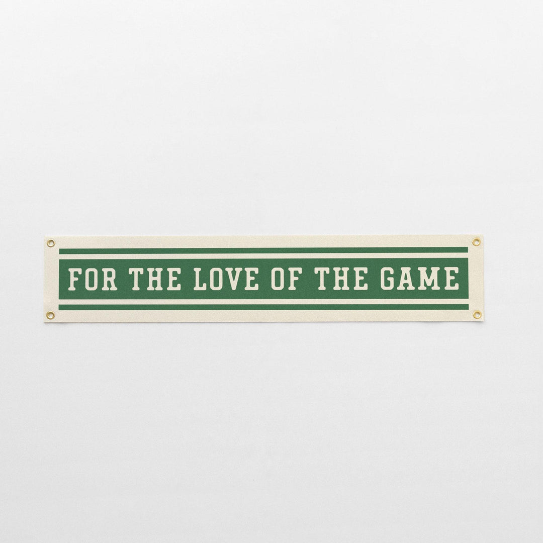 For the Love of the Game Felt Banner