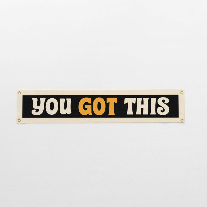 You Got This Felt Banner