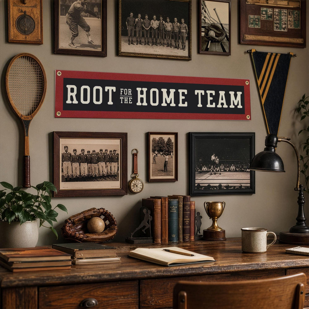 Root for the Home Team Felt Banner
