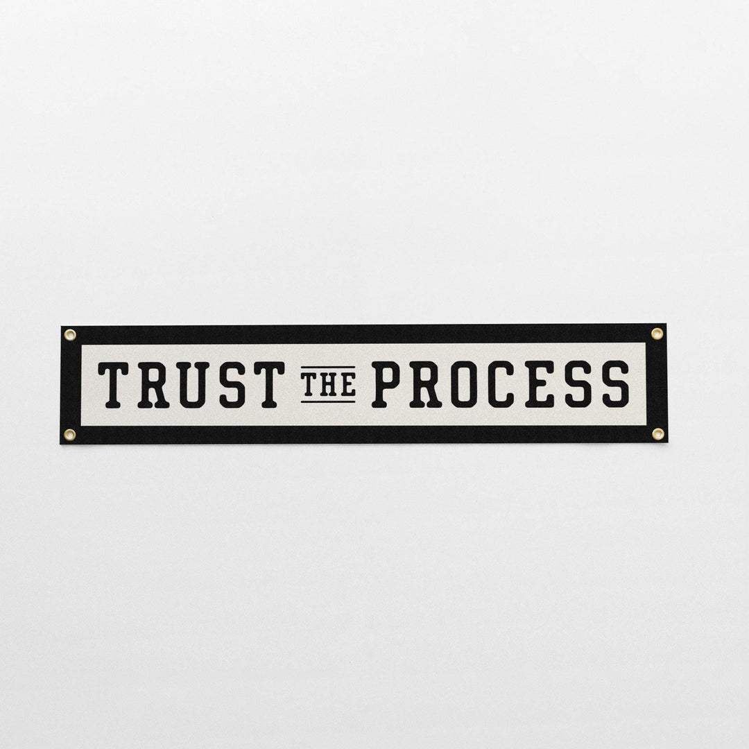 Trust the Process Felt Banner