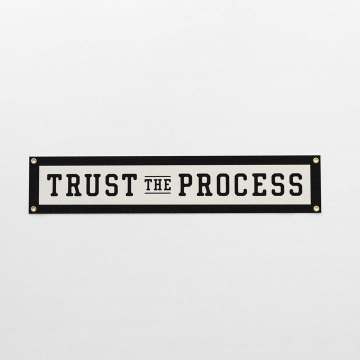 Trust the Process Felt Banner