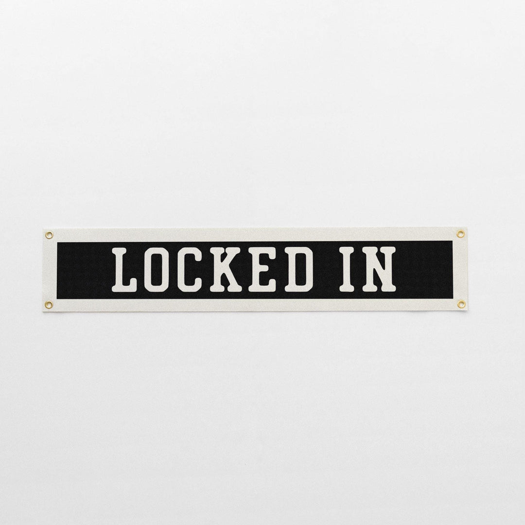 Locked In Felt Banner