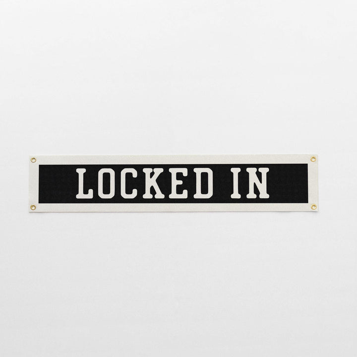 Locked In Felt Banner
