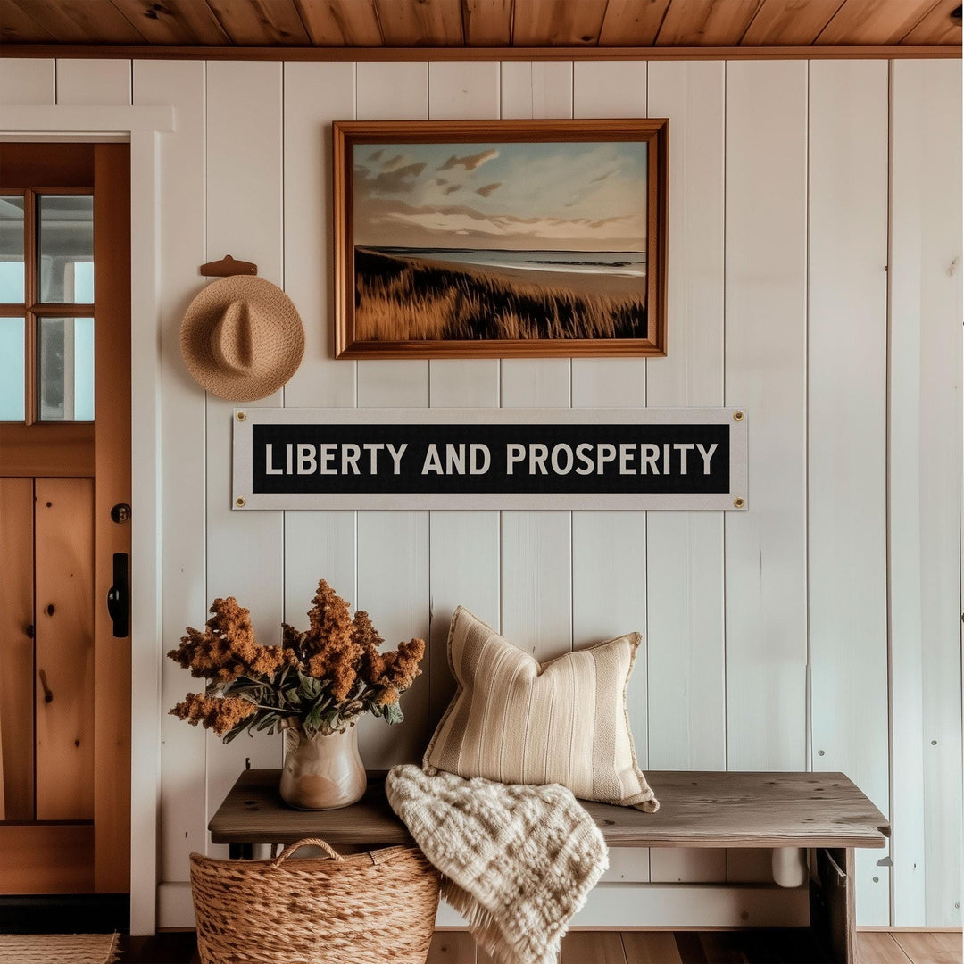 Liberty And Prosperity Felt Sign Banner