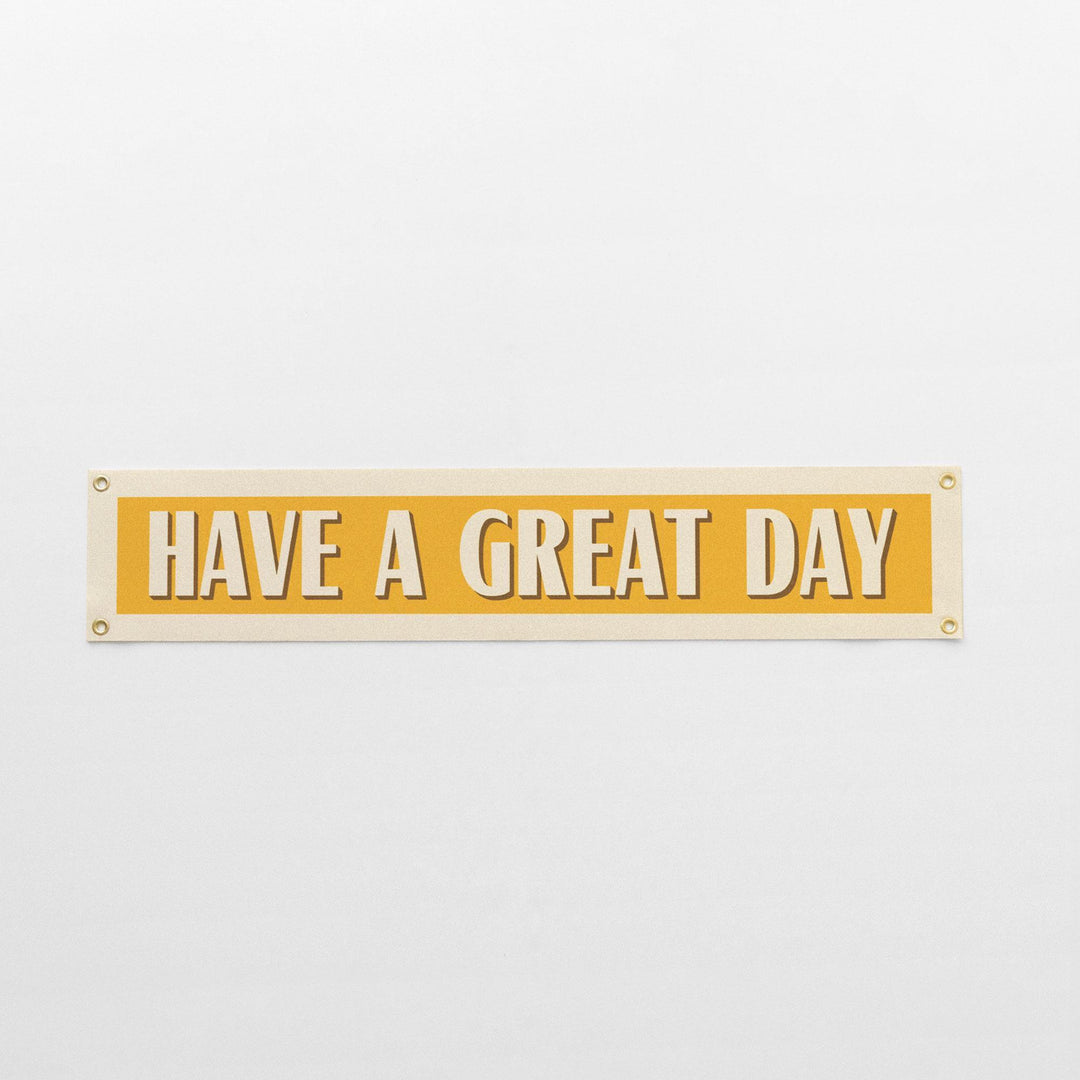 Have A Great Day Felt Banner
