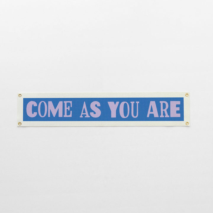 Come As You Are Felt Banner