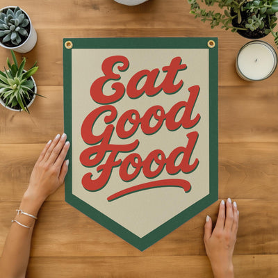 Eat Good Food Felt Camp Flag
