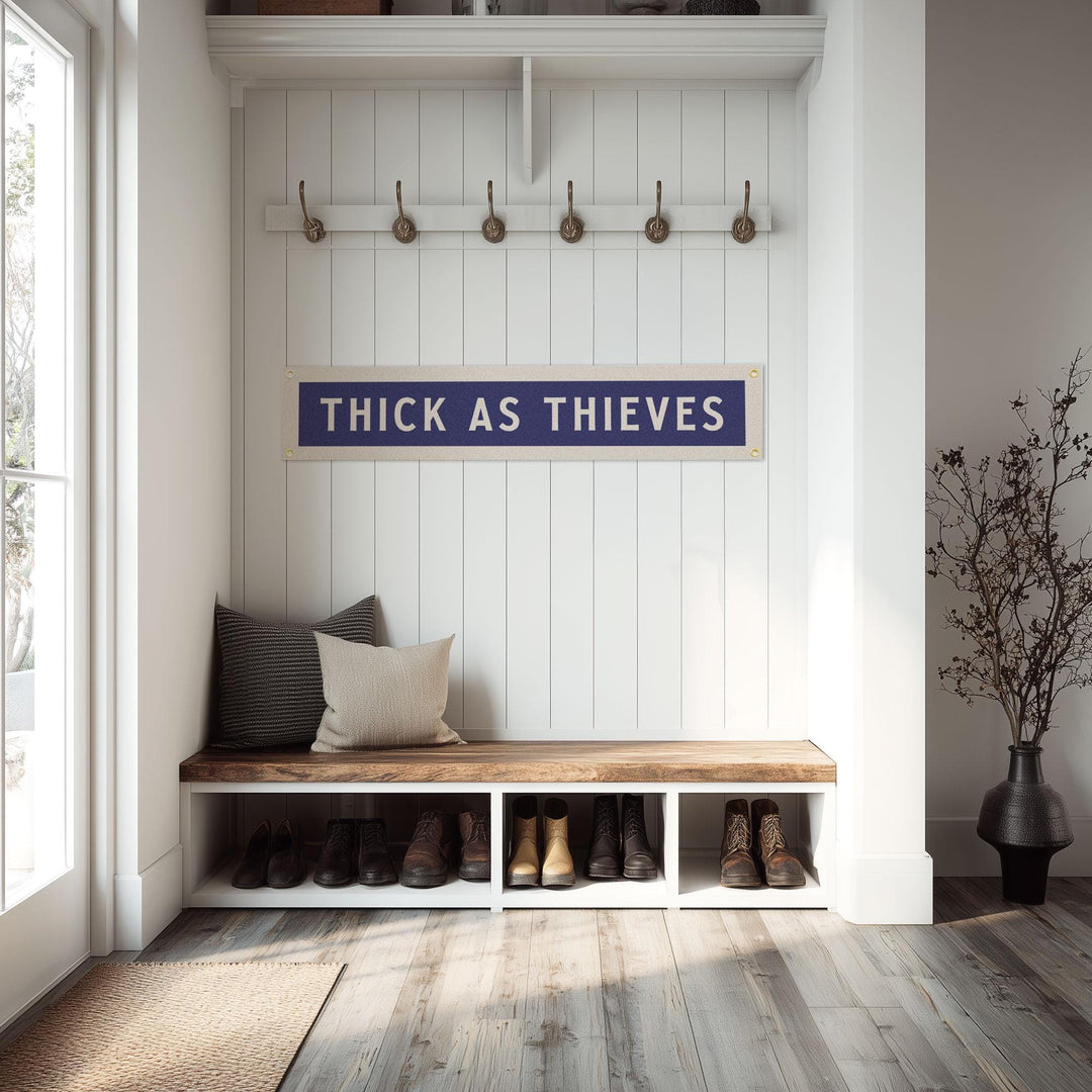 Thick As Thieves Felt Sign Banner