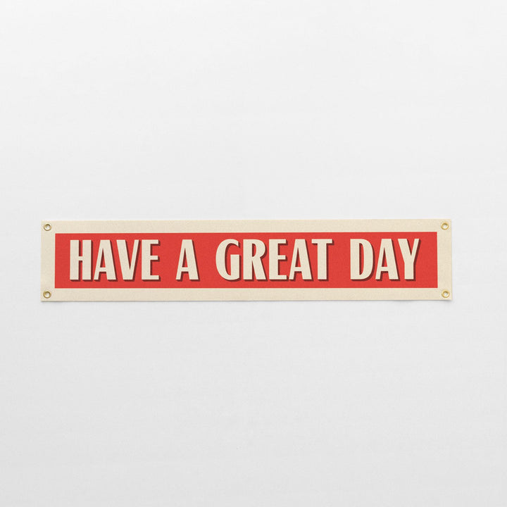 Have A Great Day Felt Banner