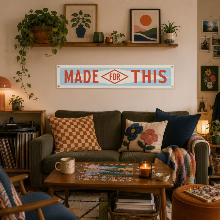 Made For This Felt Banner
