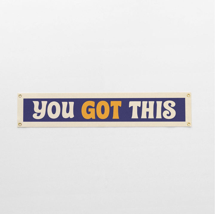You Got This Felt Banner
