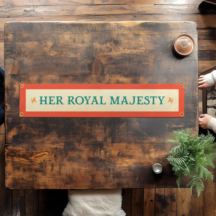 Her Royal Majesty Felt Banner