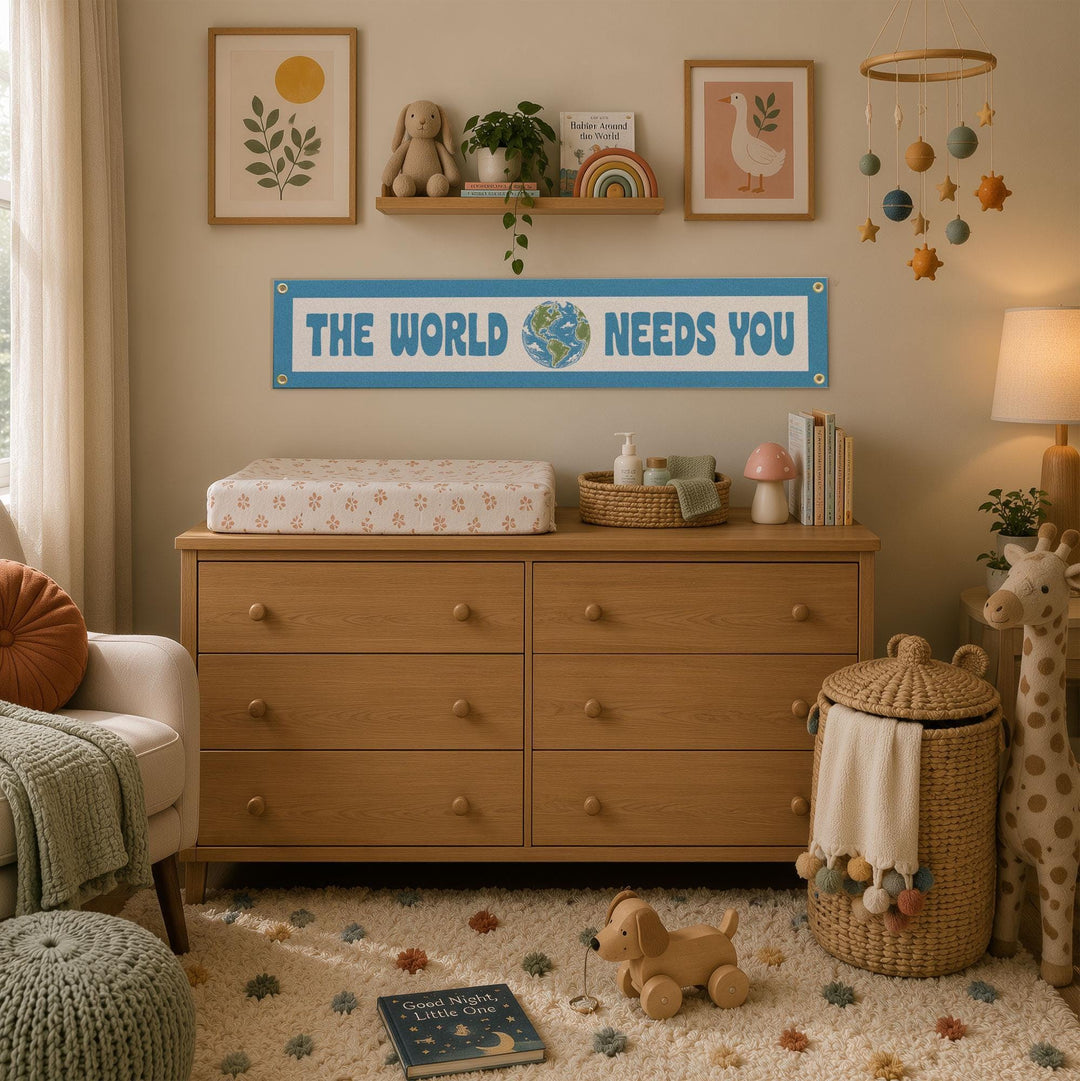 The World Needs You Felt Banner