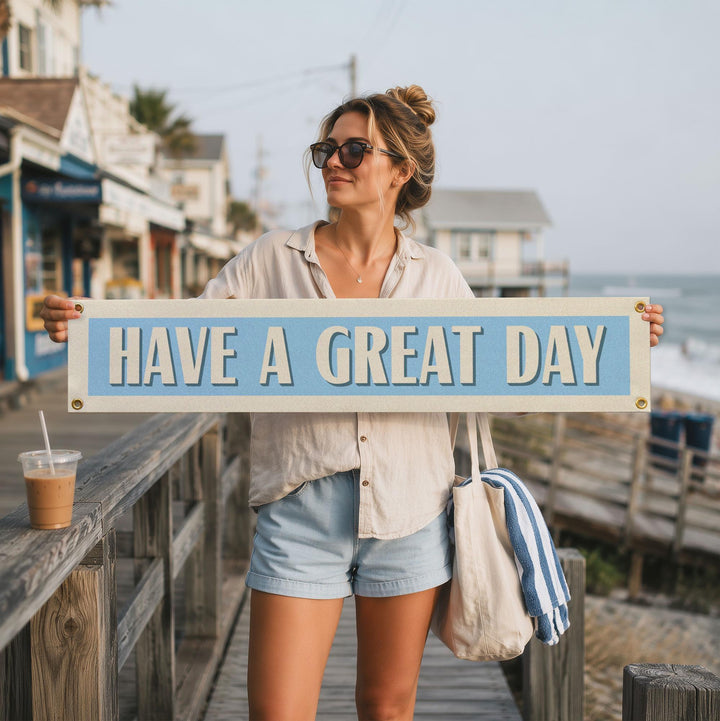 Have A Great Day Felt Banner