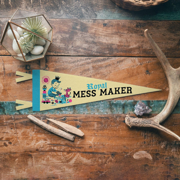 Royal Mess Maker Felt Pennant