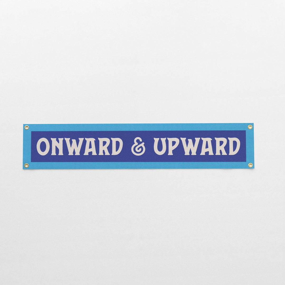 Onward &amp; Upward Felt Banner
