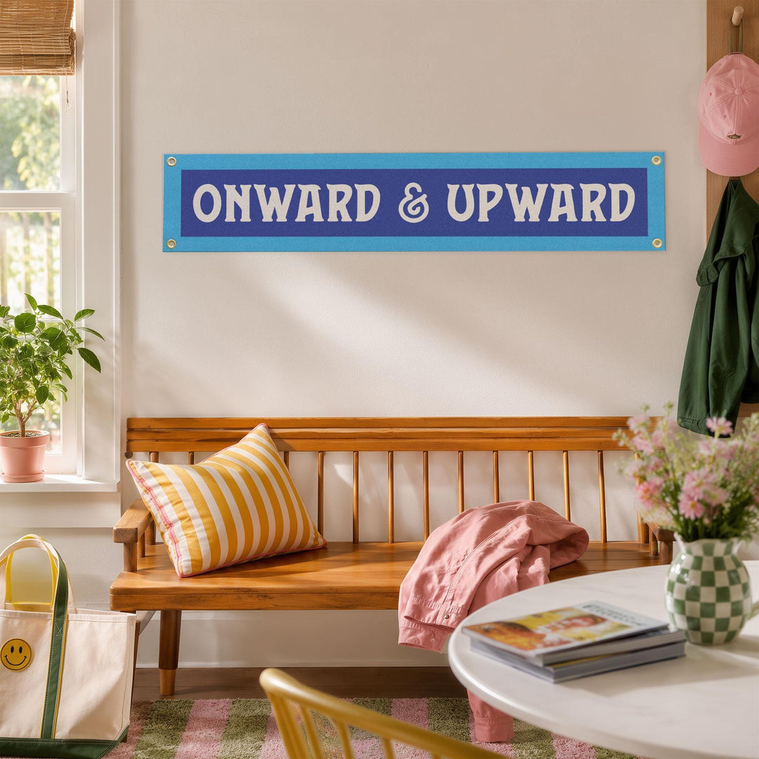 Onward &amp; Upward Felt Banner