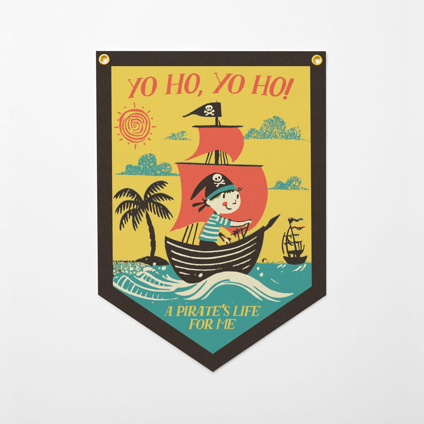 Yo Ho, Yo Ho! A Pirate's Life For Me Felt Camp Flag