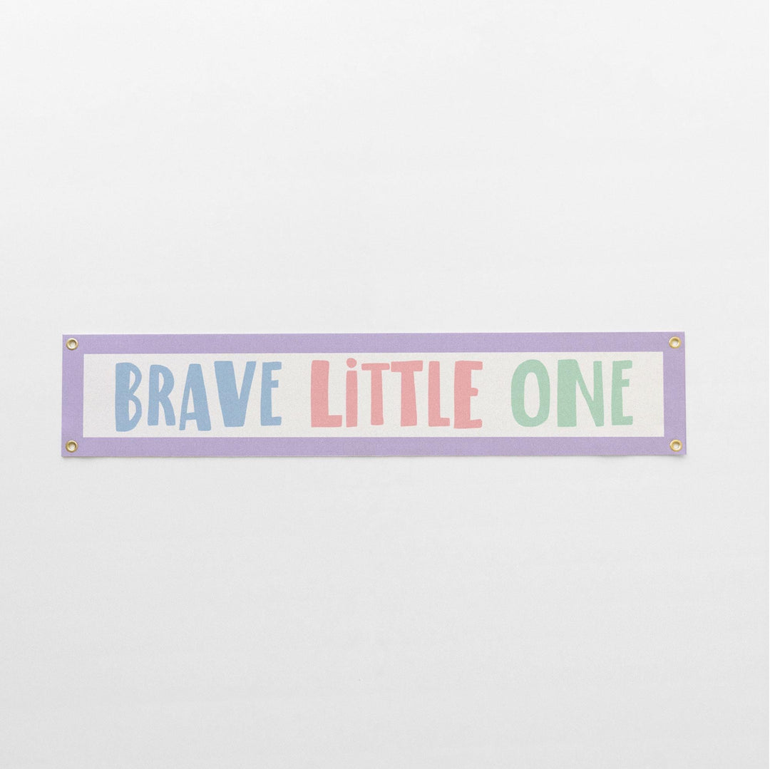 Brave Little One Felt Banner