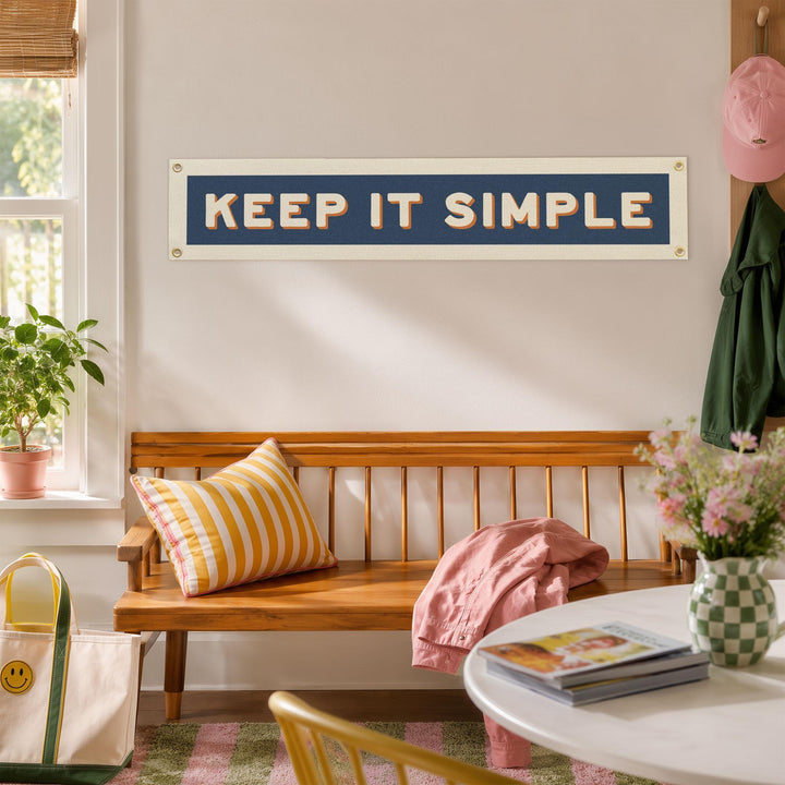 Keep It Simple Felt Banner