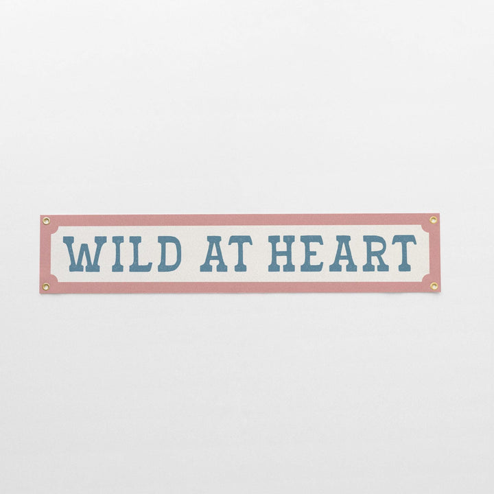 Wild at Heart Felt Banner