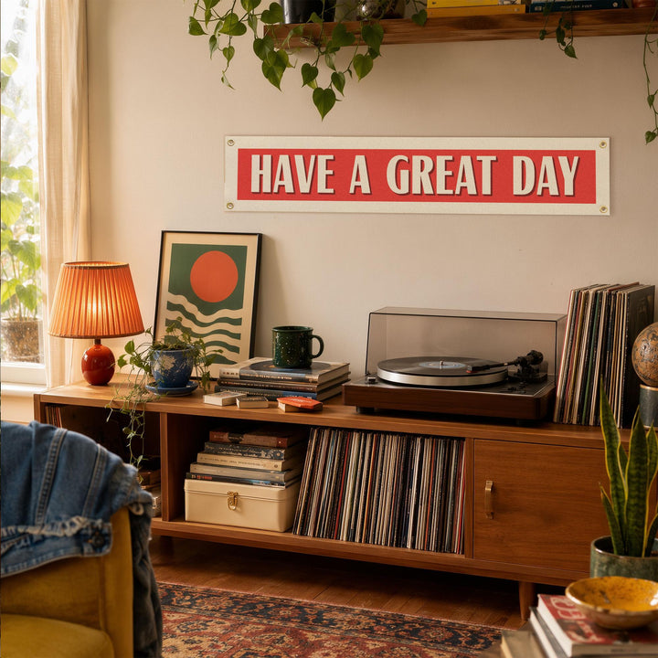 Have A Great Day Felt Banner