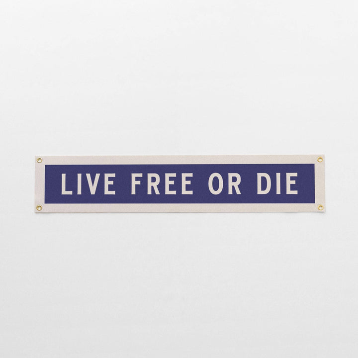 Live Free or Die Felt Sign Banner