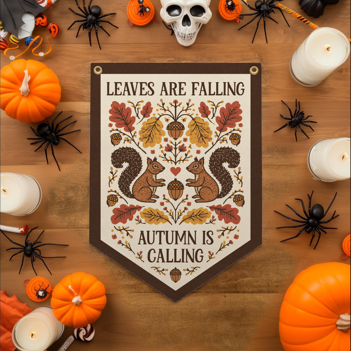 Leaves Are Falling Autumn Is Calling Felt Banner