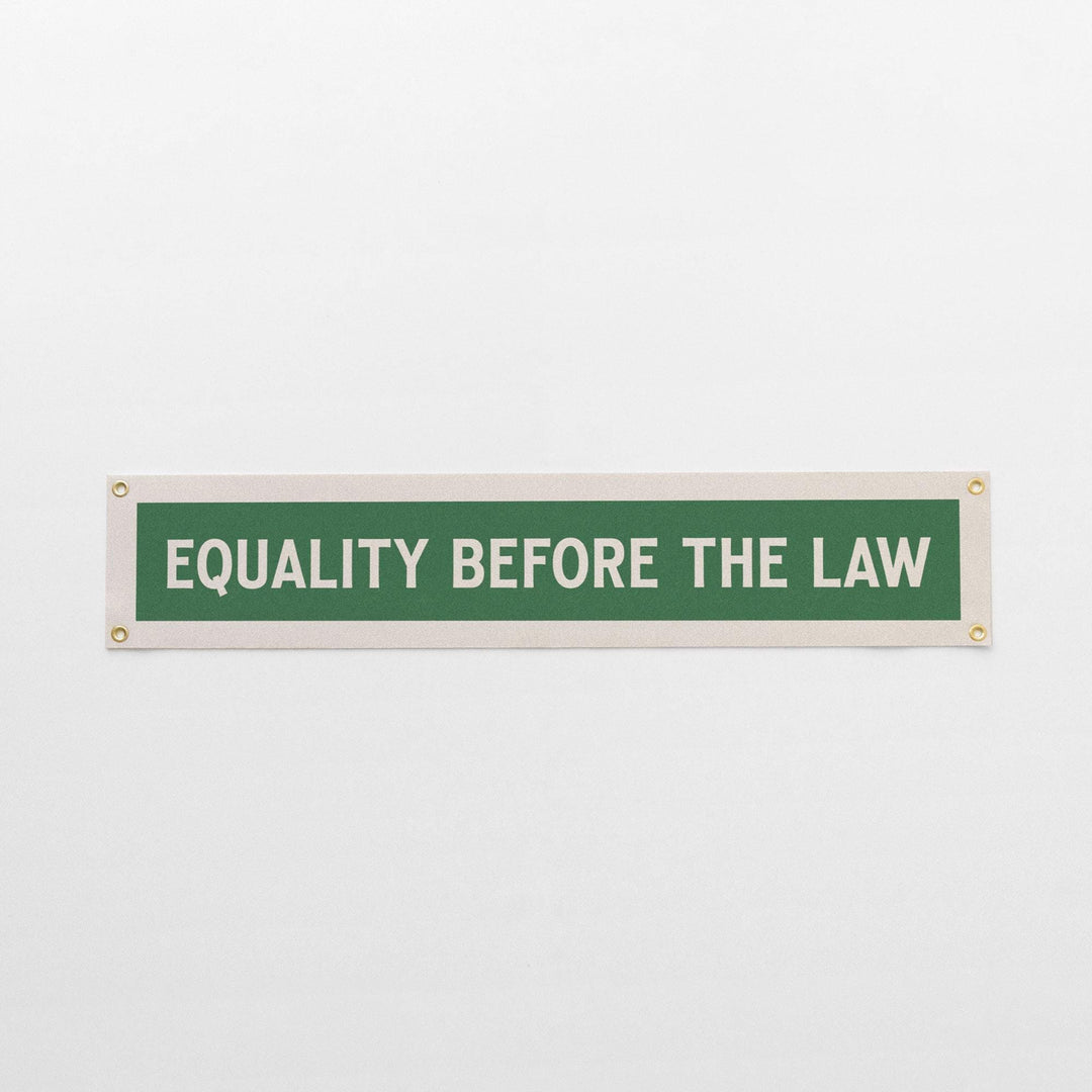 Equality Before The Law Felt Sign Banner
