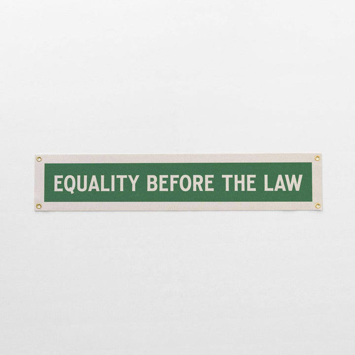 Equality Before The Law Felt Sign Banner
